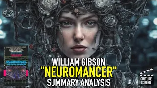 "Neuromancer" by William Gibson | Book Summary