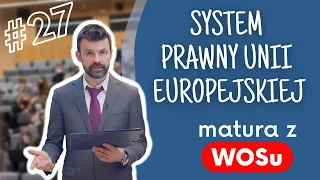 System prawa Unii Europejskiej - WOS w Pigułce #27