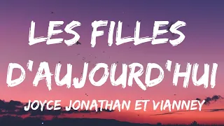 Joyce Jonathan, Vianney   Les filles d’aujourdhui Paroles