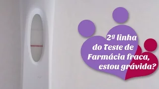 Segunda Linha do teste de farmácia fraca