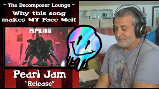 Old Composer REACTS to Pearl Jam - Release -  Rewind and Reaction | Why This Makes MY Face Melt
