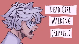 [Animatic] Dead Girl Walking Reprise - Chat Blanc/Ladybug