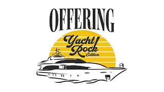 Offering - Yacht Rock Edition (by Zeal Worship)