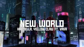 Nightcore - New World (Krewella, Yellow Claw ft. Vava / lyrics)