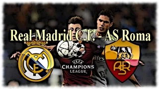 Real Madrid C.F. - AS Roma ~ 08.03.2016 ~ UEFA Champions League 2015-2016 ~ Preview