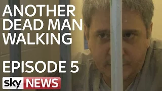 Another Dead Man Walking | Episode 5 | Richard Glossip's Stay Of Execution | Podcast