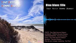 Bleu blanc fille - Tout Petit Homme Debout [TPHD / Yannick Cluseau]