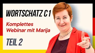 Deutsch Wortschatz C1 (Teil 2) | Webinar von Marija Dobrovolska