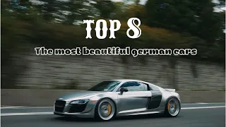 TOP 8 the most beautiful GERMAN CARS