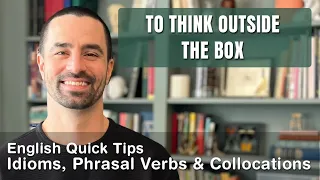 Lesson 47 - Idioms, Phrasal Verbs & Collocations | English Quick Tips