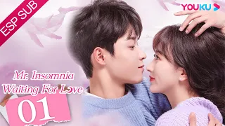 ESPSUB [Sr. Insomnio esperando el amor] EP01 | Romance / Moderno | Kong Xueer / Wu Yuheng | YOUKU