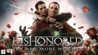 Dishonored: The Brigmore Witches #9 - Hounds