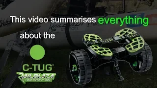 Everything about the C-TUG!!