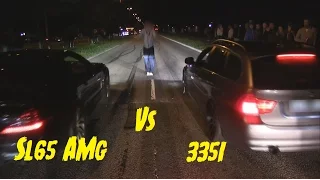 SL 65 AMG Vs BMW 335i streetracing at Striben