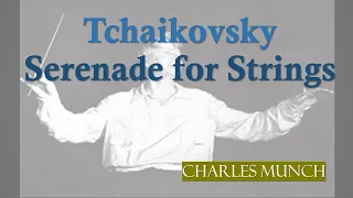 Tchaikovsky l Serenade for Strings l Charles Munch, BSO
