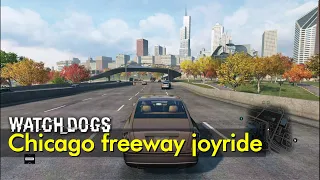 Chicago Freeways Joyride | Watch Dogs