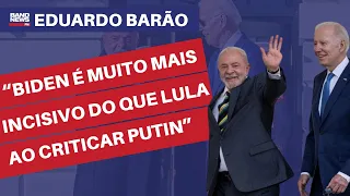 "Biden é muito mais incisivo do que Lula ao criticar Putin" l Eduardo Barão