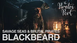 Savage Seas and Brutal Pirates: Edward "Blackbeard" Thache | The Pirates Port