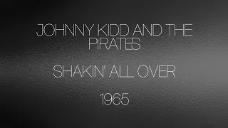 Johnny Kidd and The Pirates - Shakin' all Over 1965