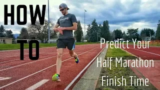 Half Marathon Training Tips | How To Predict Your Finish Time