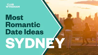 Most Romantic Date Ideas - Sydney