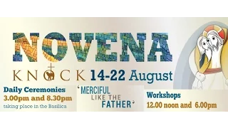 Novena At Knock Basilica Wednesday 17th August 2016 at 8 30pm