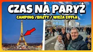 CZAS NA PARYŻ - Camping De Paris / Kupujemy Bilety / Wieża Eiffla