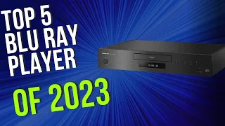 Top 5 BEST Blu Ray Player of 2023