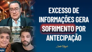 Dr.Augusto Cury  : excesso de informações deste tempo gera até sofrimento por antecipação