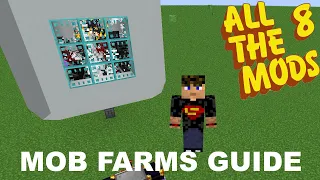 ATM 8 - Mob Farms Guide!