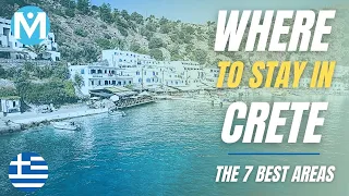 Where to stay in Crete - The 7 best areas & towns