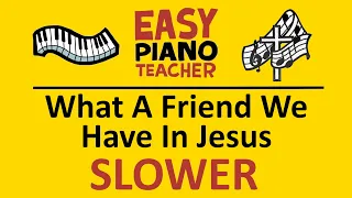 🎹 EASY piano: What A Friend We Have In Jesus keyboard tutorial SLOW (hymn) by #EPT