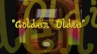 Bob Ruzicka  -  " GOLDEN  OLDIE "