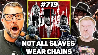 #TFH 719: ⛓️Not All Slaves Wear Chains With Larken Rose and Drew Treglia