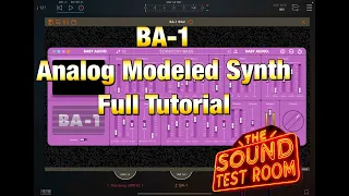 Baby Audio BA-1 Synth - FULL Tutorial - How to Program & Patch Design - iPad Tutorial