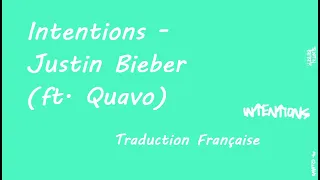 Justin Bieber - Intentions (ft. Quavo) Traduction Française