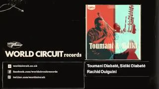 Toumani Diabaté, Sidiki Diabaté - Rachid Ouiguini