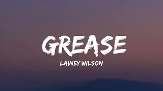 Lainey Wilson - Grease (lyrics)