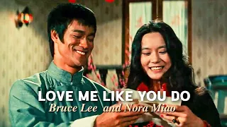 Bruce Lee × Nora Miao | LOVE ME LIKE YOU DO [FMV]