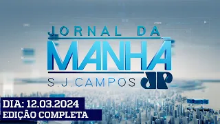 Jornal da Manhã - Edição São José dos Campos | 12/03/2024