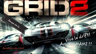 GRID 2 (! On fout le zbeul !)