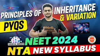 Principles of Inheritance & Variation | PYQs | Biology |  NEET 2024 | NTA New Syllabus