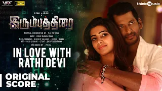 Irumbuthirai | In Love with Rathi Devi - Background Score | Vishal, Samantha | Yuvan Shankar Raja