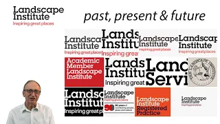 Landscape Institute LI: the past, present & future of a professional institution