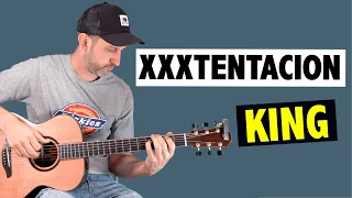 XXXTENTACION - King // Easy Guitar Tutorial + TAB