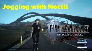 Jogging with Noctis | Final Fantasy XV - Episode Duscae Complete "Walkthrough" *