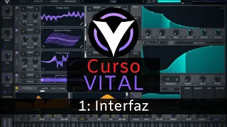 👾VITAL - #1: Interface [Complete Course] - Tutorial