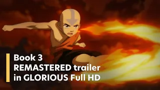 Avatar: The Last Airbender Book 3 REMASTERED trailer 1080p