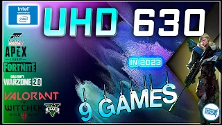 Intel UHD 630 in 9 Games      (2023)