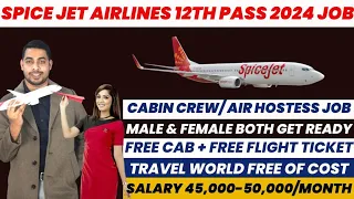 Spice Jet Airlines 12th Pass Cabin Crew / Airhostess Job | Freshers | Male & Female #spicejet #jobs